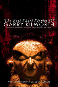 The Best Short Stories Of Garry Kilworth