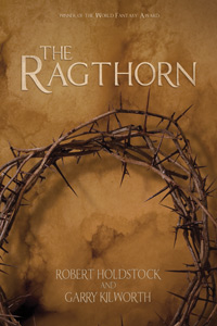 The Ragthorn by Robert Holdstock and Garry Kilworth